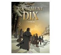 Ils étaient dix - Tome 01 Octobre 1812 - Éric Stalner - 12 ds - cartonné - Bande dessinée