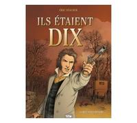 Ils étaient dix - Tome 04 Rue Saint-Honoré - Éric Stalner - 12 ds - cartonné - Bande dessinée