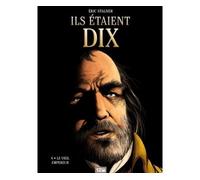 Éric Stalner – Ils étaient dix – Tome 6 : Le vieil empereur – Cartonné (Glénat)