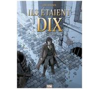Éric Stalner – Ils étaient dix – Tome 3 : Paris 1820 – Cartonné – Glénat