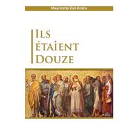 Ils étaient douze...: Ce que le monde leur doit...
