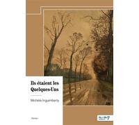 Ils étaient les Quelques-Uns - Michèle Inguimberty - Nombre 7 - broché - Roman