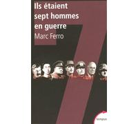 Ils étaient sept hommes en guerre – 1918-1945 : Histoire parallèle – Perrin