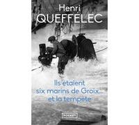 Ils étaient six marins de Groix... et la tempête Henri Queffélec (Auteur)