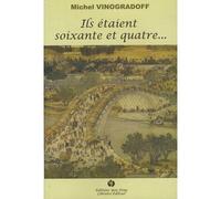 Ils étaient soixante et quatre...