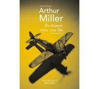 Ils étaient tous mes fils Arthur Miller (Auteur), Marcel Duhamel (Traduction)