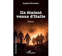 Angeline Bosmaher – Ils étaient venus d'Italie