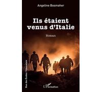 Angeline Bosmaher – Ils étaient venus d'Italie