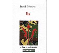 Ils - Franck Delorieux - Le Temps Des Cerises - broché - Roman