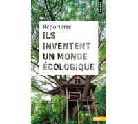 Ils inventent un monde écologique