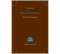 Ils L'ont Dit Avant Nous - Présence Des Classiques
