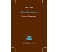 Ils l'ont dit avant nous: Présence des classiques