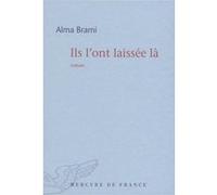 Ils l'ont laissée là Alma Brami (Auteur)