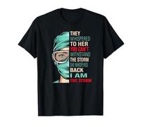 Ils Lui Ont chuchoté Que Vous ne Pouvez Pas résister à l'infirmière de la tempête T-Shirt