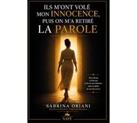 ILS M`ONT VOLÉ MON INNOCENCE, PUIS ON M`A RETIRÉ LA PAROLE