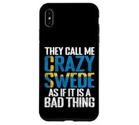 Ils m'appellent Fou suédois comme si c'était Une Mauvaise Chose en Suède Coque pour iPhone XS Max