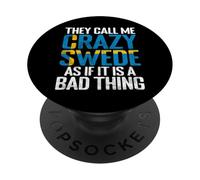 Ils m'appellent Fou suédois comme si c'était Une Mauvaise Chose en Suède PopSockets PopGrip Adhésif