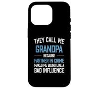 Ils m'appellent Grand-père Parce Que Mon Partenaire dans Le Crime me Fait Parler Coque pour iPhone 16 Pro