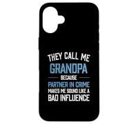 Ils m'appellent Grand-père Parce Que Mon Partenaire dans Le Crime me Fait Parler Coque pour iPhone 16 Plus