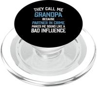 Ils m'appellent Grand-père Parce Que Mon Partenaire dans Le Crime me Fait Parler PopSockets PopGrip pour MagSafe