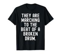 Ils marchent au Rythme d'un Tambour cassé Sage T-Shirt