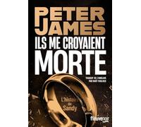 Ils me croyaient morte - L'histoire de Sandy