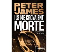 Ils me croyaient morte - Peter James - Fleuve Eds - broché - Roman