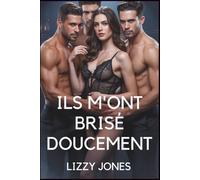Ils m'ont brisé doucement: Une romance de harem inversé de conte de fées