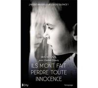 Ils m'ont fait perdre toute innocence Iris Neuvil (Auteur), Erwan Denys (Auteur)