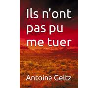 Ils n’ont pas pu me tuer