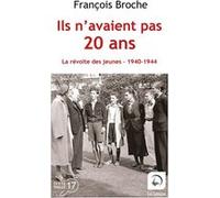 Ils n'avaient pas 20 ans François Broche (Auteur)