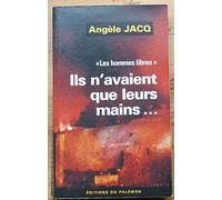 Ils n'avaient que leurs mains