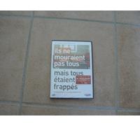 Ils ne mourraient pas tous mais tous étaient frappés