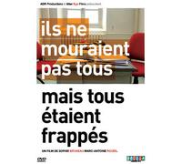 Ils ne mourraient pas tous mais tous étaient frappés