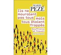 Ils ne mouraient pas tous mais tous étaient frappés Marie Pezé (Auteur)