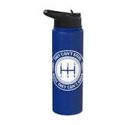 Ils ne peuvent pas voler ce qu'ils ne peuvent pas conduire Manuel de transmission Stainless Steel Insulated Water Bottle