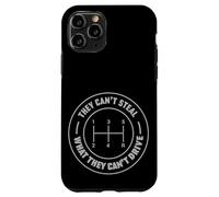 Ils ne Peuvent Pas Voler ce qu'ils ne Peuvent Pas Conduire Une Voiture Manuelle Coque pour iPhone 11 Pro