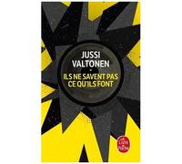 Ils Ne Savent Pas Ce Qu'ils Font