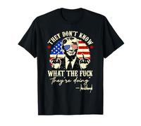 Ils ne savent pas ce qu'ils font Trump Président T-Shirt