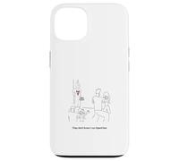 Ils ne savent Pas Que Je Lance OpenClaw Coque pour iPhone 13