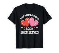Ils ne Vont Pas se sucer T-Shirt
