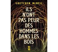 Ils n'ont pas peur des hommes dans les bois