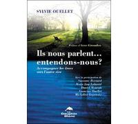 Ils Nous Parlent - Entendons-Nous ? - Accompagner Les Âmes Vers L'autre Rive