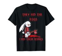 Ils ont caché les œufs : Horror Easter Horror, lapin d'horreur T-Shirt