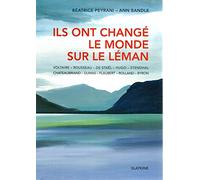 Ils ont changé le monde sur le Léman