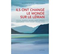 Ils ont change le monde sur le leman
