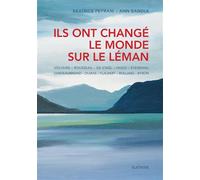 Ils ont change le monde sur le leman - Béatrice Peyrani - Slatkine - broché - Essai