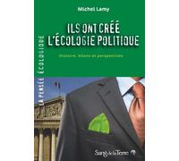 Ils ont créé l'écologie politique