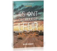 Ils ont découvert leur Messie, des juifs témoignent