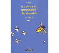 Ils Ont Des Nouveaux Pouvoirs - Tome 1